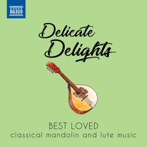 Various - Delicate Delights - Best Loved Clas i gruppen Externt_Lager / Naxoslager hos Bengans Skivbutik AB (3816057)