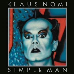 Nomi Klaus - Simple Man i gruppen VINYL / Dance-Techno,Pop-Rock hos Bengans Skivbutik AB (3816940)