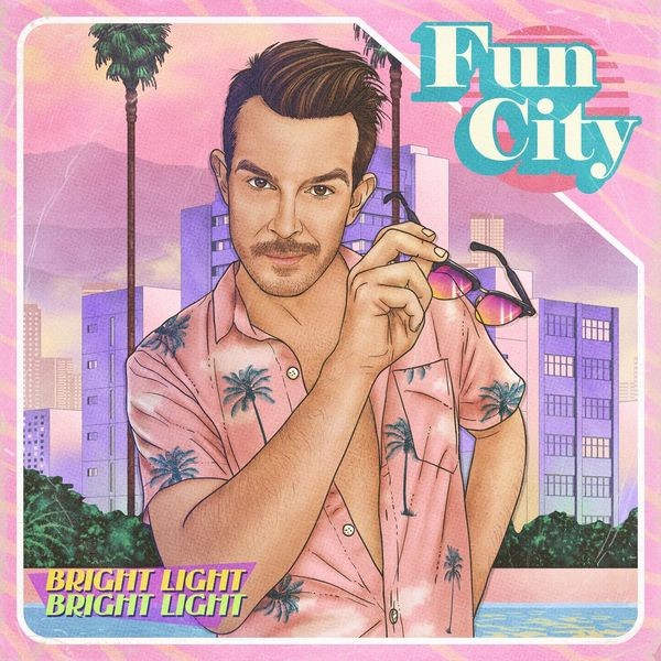Bright Light Bright Light - Fun City (Pink Vinyl) i gruppen VINYL / Pop hos Bengans Skivbutik AB (3818305)