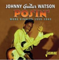 Watson Johnny Guitar - Posin - More Singles 1959-1962 i gruppen CD / Blues,Jazz hos Bengans Skivbutik AB (3818748)