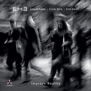 Eh3 - Improve Reality i gruppen CD / Nyheter / Jazz/Blues hos Bengans Skivbutik AB (3818772)