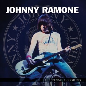 Ramone Johnny - Final Sessions i gruppen VINYL / Pop-Rock hos Bengans Skivbutik AB (3820389)