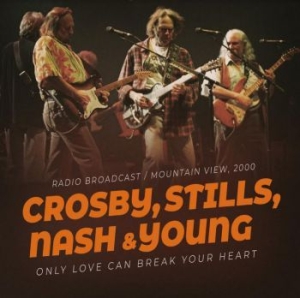 Crosby Stills Nash & Young - Only Love Can Break Your Heart i gruppen Minishops / Crosby Stills Nash hos Bengans Skivbutik AB (3820423)