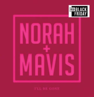 Norah Jones & Mavis Staples - I'll Be Gone i gruppen Minishops / Norah Jones hos Bengans Skivbutik AB (3820666)