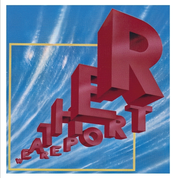 Weather Report - Weather Report i gruppen CD / Toppsäljare hos Bengans Skivbutik AB (3820744)