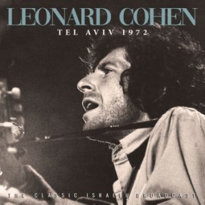 Cohen Leonard - Tel Aviv 1972 (Live Broadcast) i gruppen CD / Pop hos Bengans Skivbutik AB (3821981)