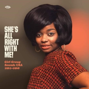Various Artists - She's Alright With Me! Girl Group S i gruppen VINYL / Pop-Rock hos Bengans Skivbutik AB (3822558)