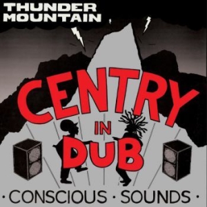 Centry - In Dub - Thunder Mountain i gruppen VINYL / Reggae hos Bengans Skivbutik AB (3822878)