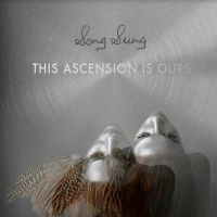 Song Sung - This Ascension Is Ours i gruppen ÖVRIGT / Kampanj 2LP 300 hos Bengans Skivbutik AB (3822887)