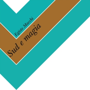 Macchi Egisto - Sud E Magia i gruppen VINYL / Film-Musikal,Pop-Rock hos Bengans Skivbutik AB (3822895)