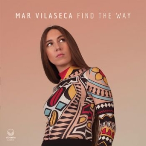 Vilaseca Mar - Find The Way i gruppen CD / Jazz/Blues hos Bengans Skivbutik AB (3822943)