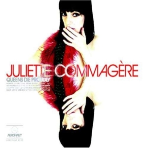 Commagere Juliette - Queens Die Proudly i gruppen CD / Pop hos Bengans Skivbutik AB (3823126)
