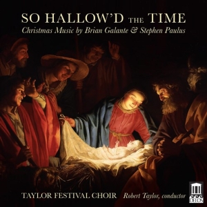 Galante Brian Paulus Stephen - So Hallow'd The Time - Christmas Mu i gruppen CD / Kommande / Klassiskt hos Bengans Skivbutik AB (3824084)