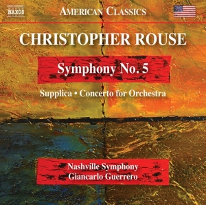 Rouse Christopher - Symphony No. 5 Concerto For Orches i gruppen Externt_Lager / Naxoslager hos Bengans Skivbutik AB (3824611)
