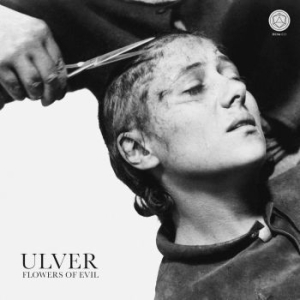 Ulver - Flowers Of Evil i gruppen CD / Hårdrock,Norsk Musik hos Bengans Skivbutik AB (3827082)