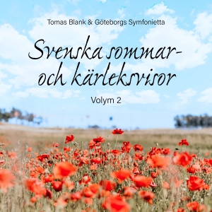 Blank Tomas & Göteborgs Symfoniett - Svenska Sommar- Och Kärleksvisor, V i gruppen CD / Dansband-Schlager,Klassiskt hos Bengans Skivbutik AB (3827086)