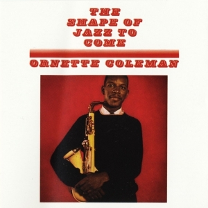 Coleman Ornette -Quartet - Shape Of Jazz To Come i gruppen VINYL / Jazz hos Bengans Skivbutik AB (3827485)