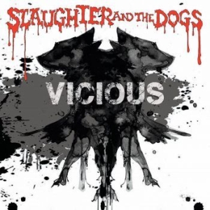 Slaughter And The Dogs - Vicious i gruppen VINYL / Pop hos Bengans Skivbutik AB (3827958)