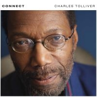 Tolliver Charles - Connect i gruppen VINYL / Kommande / Jazz/Blues hos Bengans Skivbutik AB (3827961)