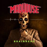 Madhouse - Braindead i gruppen CD / Hårdrock hos Bengans Skivbutik AB (3829183)