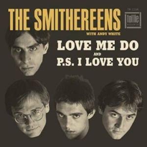 Smithereens The - Love Me Do / P.S. I Love You i gruppen VINYL / Pop-Rock hos Bengans Skivbutik AB (3829357)