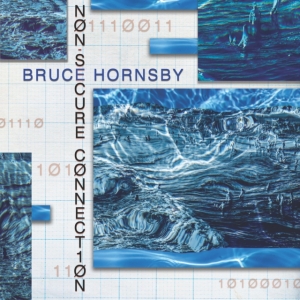 Bruce Hornsby - Non-Secure Connection i gruppen VINYL / Pop-Rock hos Bengans Skivbutik AB (3829821)