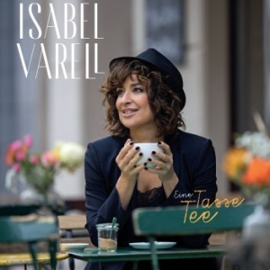 Isabel Varell - Eine Tasse Tee i gruppen CD / Pop hos Bengans Skivbutik AB (3829831)