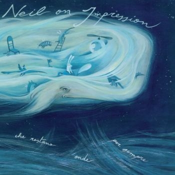 Neil On Impression - L'oceano Delle Onde Che Restano Ond i gruppen CD / Toppsäljare hos Bengans Skivbutik AB (3829850)