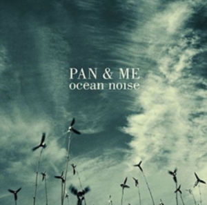 Pan & Me - Ocean Noise i gruppen ÖVRIGT / Övrigt / aub hos Bengans Skivbutik AB (3830264)