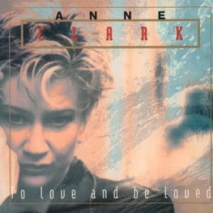 Clark Anne - To Love And To Be Loved (Vinyl) i gruppen VINYL / Hårdrock hos Bengans Skivbutik AB (3830428)