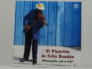 El Piqueton De Felix Rondon - Misercordia, Que Es Esto! i gruppen CD / Elektroniskt hos Bengans Skivbutik AB (3834906)