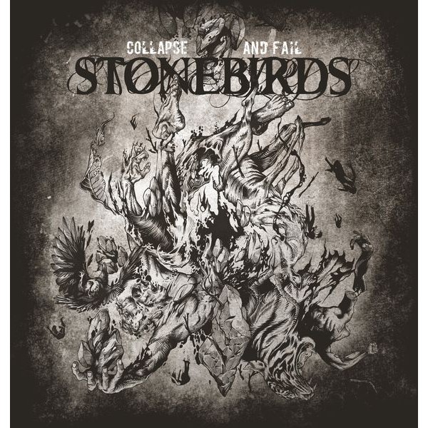 Stonebirds - Collapse And Fail i gruppen CD / Hårdrock/ Heavy metal hos Bengans Skivbutik AB (3834935)