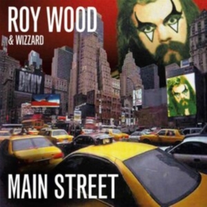 Wood Roy And Wizzard - Main Street (Expanded & Remastered) i gruppen CD / Pop-Rock hos Bengans Skivbutik AB (3834977)