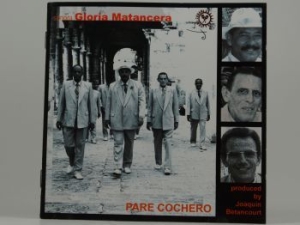 Matancera Gloria - Pare Cochero i gruppen CD / Elektroniskt hos Bengans Skivbutik AB (3834984)