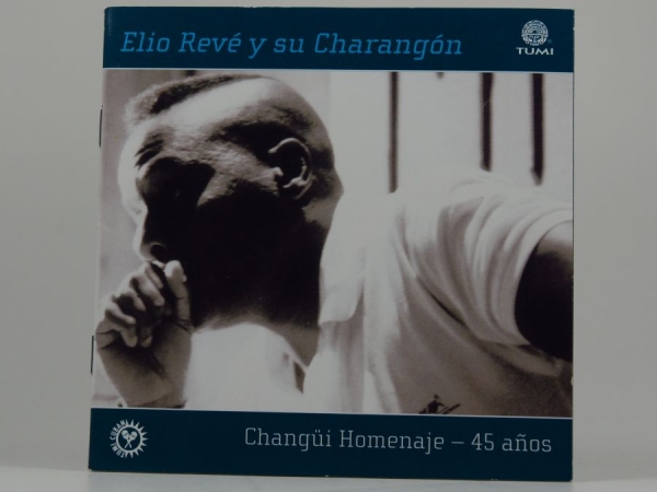 Reve Elio And Charangon - Changui Homenaje: 45 Anos i gruppen CD / Toppsäljare hos Bengans Skivbutik AB (3834985)