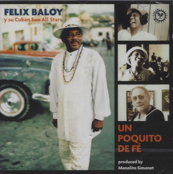 Baloy Felix - Un Poquito De Fe i gruppen CD / Worldmusic/ Folkmusik hos Bengans Skivbutik AB (3834989)