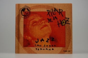 Pilar De La Hoz - Jazz Con Sabor Peruano i gruppen CD / Elektroniskt hos Bengans Skivbutik AB (3835001)
