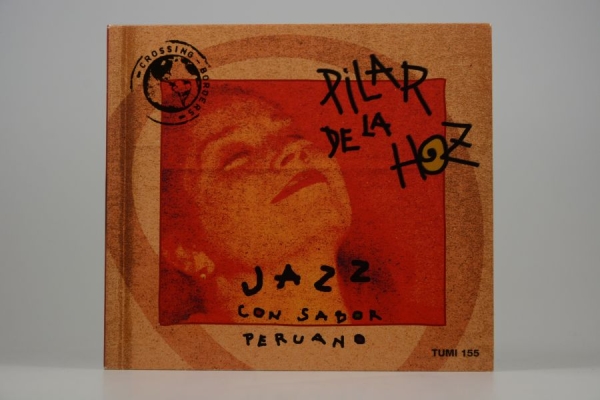 Pilar De La Hoz - Jazz Con Sabor Peruano i gruppen CD / Toppsäljare hos Bengans Skivbutik AB (3835001)