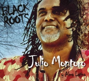 Montoro Julio & Alma Latina - Black Roots i gruppen CD / Elektroniskt,World Music hos Bengans Skivbutik AB (3835015)
