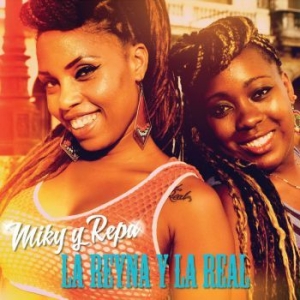 La Reyna & La Real - Miki Y  Repa i gruppen CD / Elektroniskt hos Bengans Skivbutik AB (3835016)