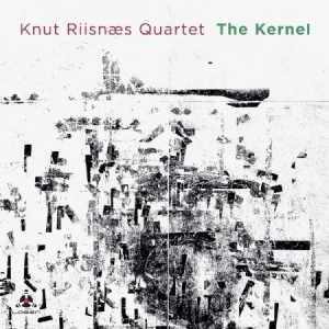 Knut Riisnaes Quartet - Kernel i gruppen CD / Jazz hos Bengans Skivbutik AB (3835034)