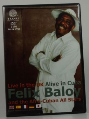 Baloy Felix & Afro-Cuban All-Stars - Live In The Uk/Alive In Cuba i gruppen ÖVRIGT / Musik-DVD & Bluray hos Bengans Skivbutik AB (3835051)