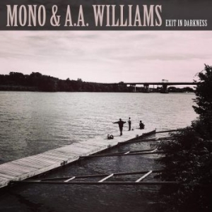Mono & A.A.Williams - Exit In Darkness (Clear Vinyl Ep) i gruppen VINYL / Hårdrock/ Heavy metal hos Bengans Skivbutik AB (3836178)