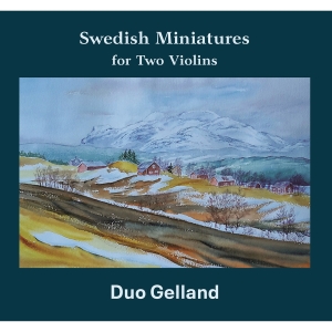 Duo Gelland - Swedish Miniatures For Two Violins i gruppen Externt_Lager / Naxoslager hos Bengans Skivbutik AB (3836201)