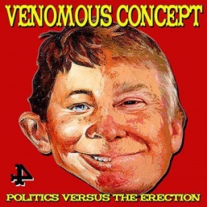 Venomous Concept - Politics Versus The Erection i gruppen CD / Rock hos Bengans Skivbutik AB (3836238)