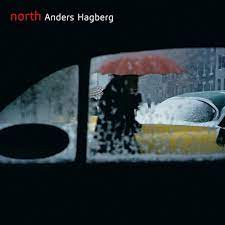 Hagberg Anders - North i gruppen CD / Nyheter / Jazz/Blues hos Bengans Skivbutik AB (3836331)