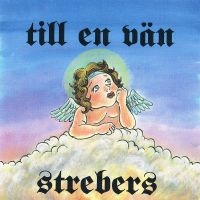 Strebers - Till En Vän (Black Vinyl Lp) i gruppen VINYL / Pop-Rock,Punk hos Bengans Skivbutik AB (3837010)