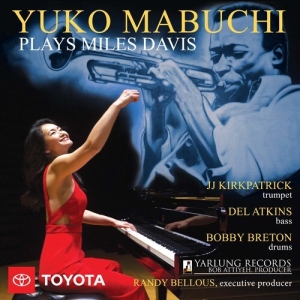 Yuko Mabuchi - Yuko Mabuchi Plays Miles Davis - Re i gruppen Externt_Lager / Naxoslager hos Bengans Skivbutik AB (3837784)