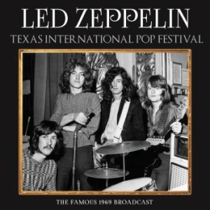 Led Zeppelin - Texas International (Live Broadcast i gruppen CD / Kommande / Hårdrock/ Heavy metal hos Bengans Skivbutik AB (3838146)