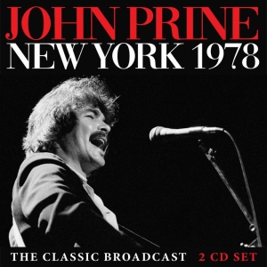 Prine John - New York 1978 2 Cd (Live Broadcast) i gruppen CD / Pop-Rock hos Bengans Skivbutik AB (3838147)
